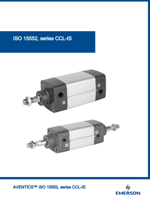 AVENTICS CCL-IS CATALOG CCL-IS SERIES: ISO 15552 CYLINDERS